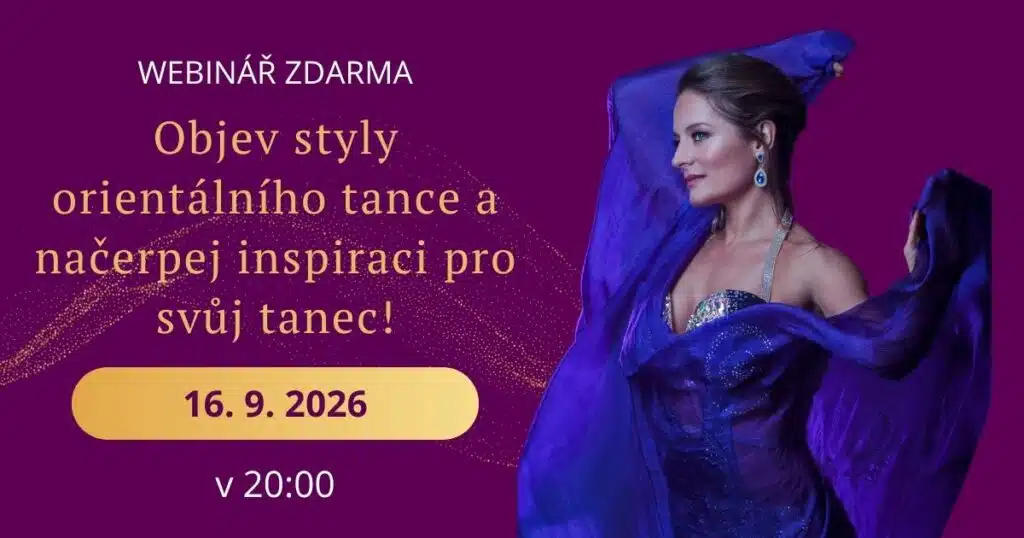 Upoutávka na bezplatný webinář Objev styly orientálního tance a načerpej inspiraci pro svůj tanec! od lektorky Eglal